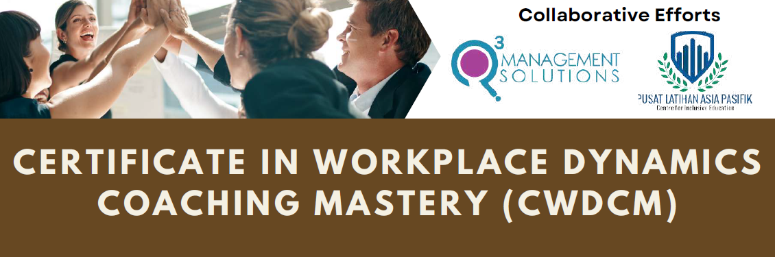 CERTIFICATE IN WORKPLACE DYNAMICS COACHING MASTERY (CWDCM)
